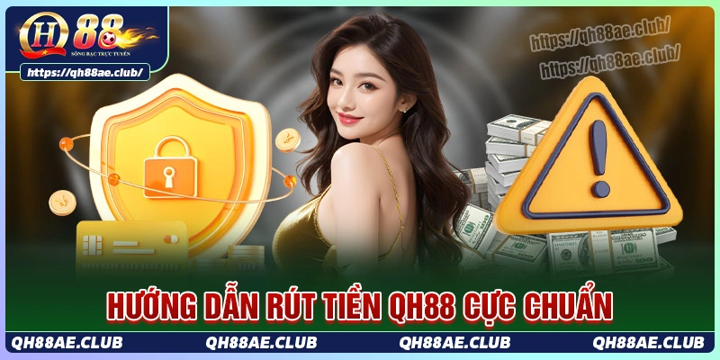 rut-tien-qh88-nhan-tien-nhanh-chong-chi-sau-vai-phut-thao-tac