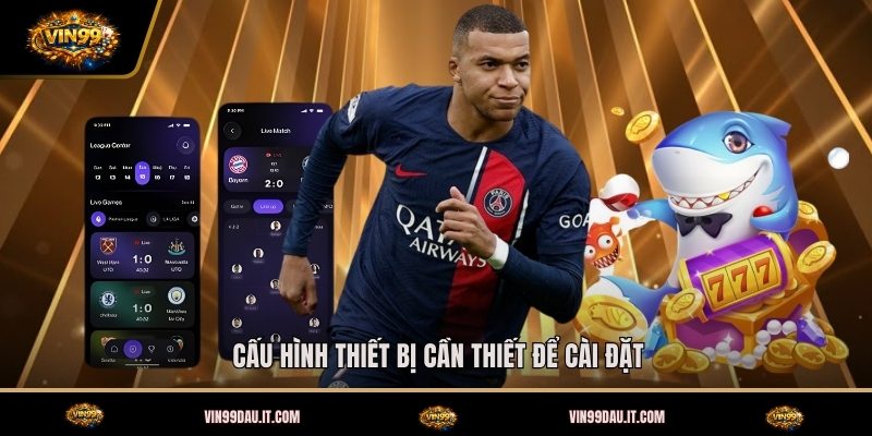 cau-hinh-thiet-bi-can-thiet-de-cai-dat (2)